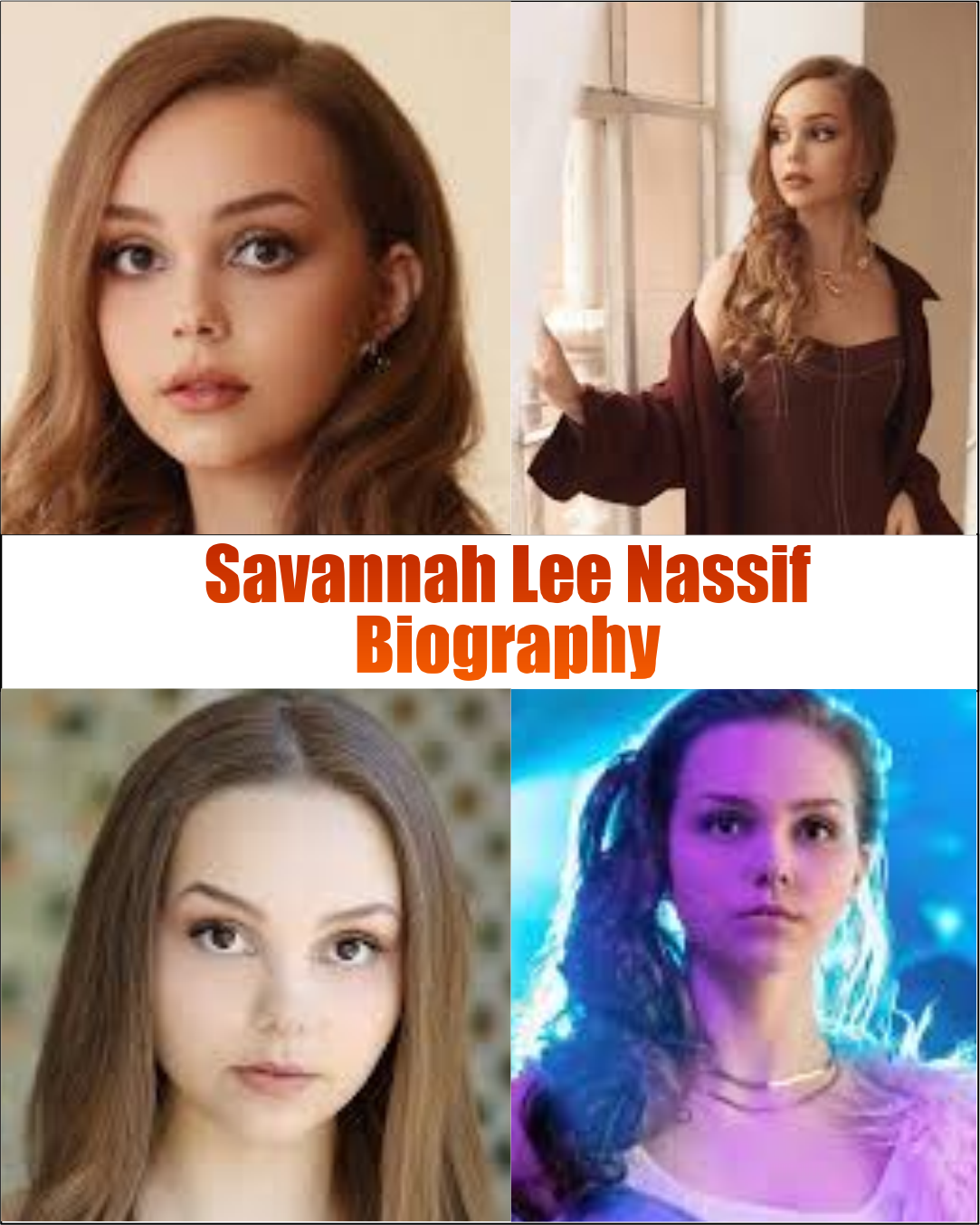 Savannah Lee Nassif Biography